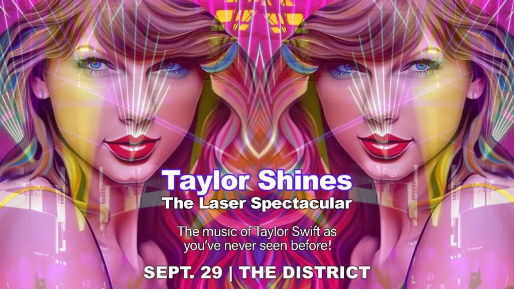 TAYLOR SHINES – The Laser Spectacular, featuring Jexxa-live! 4 etix Taylor 201451722341249